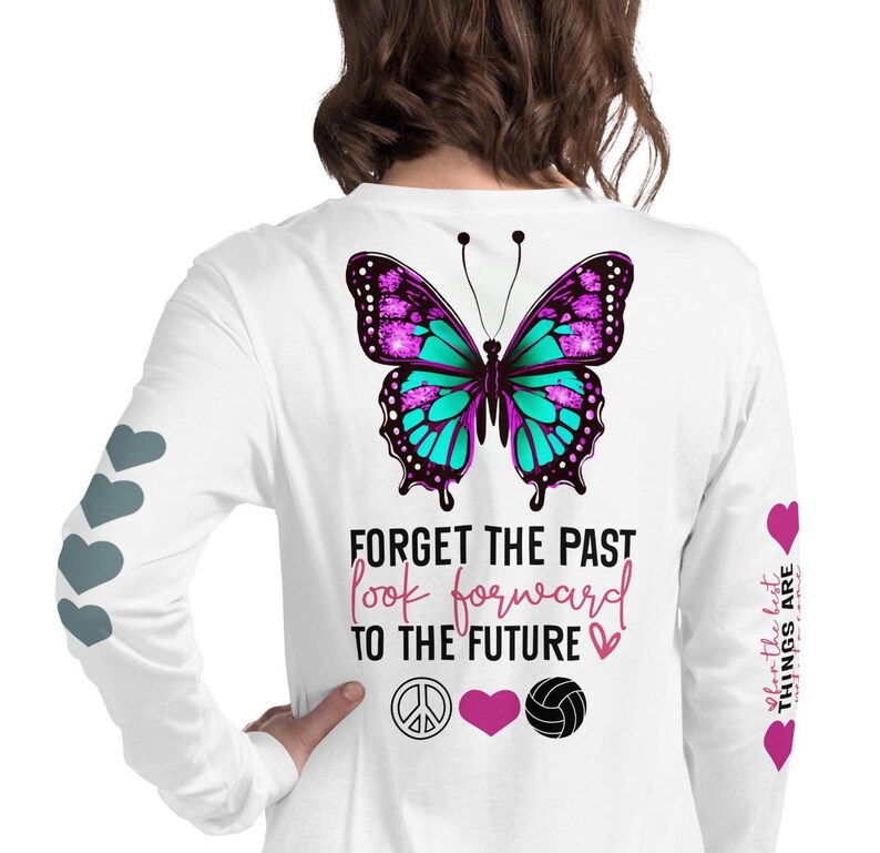 Forget The Past ﻿Look Forward To The Future