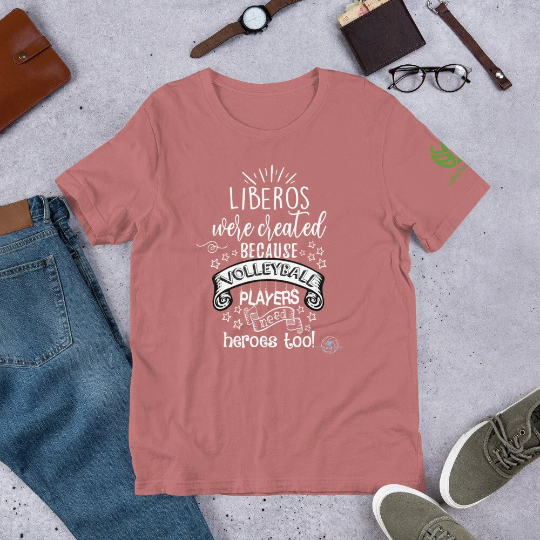 The libero volleyball saying "Liberos Were Created Because Players Need Heroes Too" was born out of a desire to showcase the often overlooked and underappreciated role that liberos play on the volleyball court.